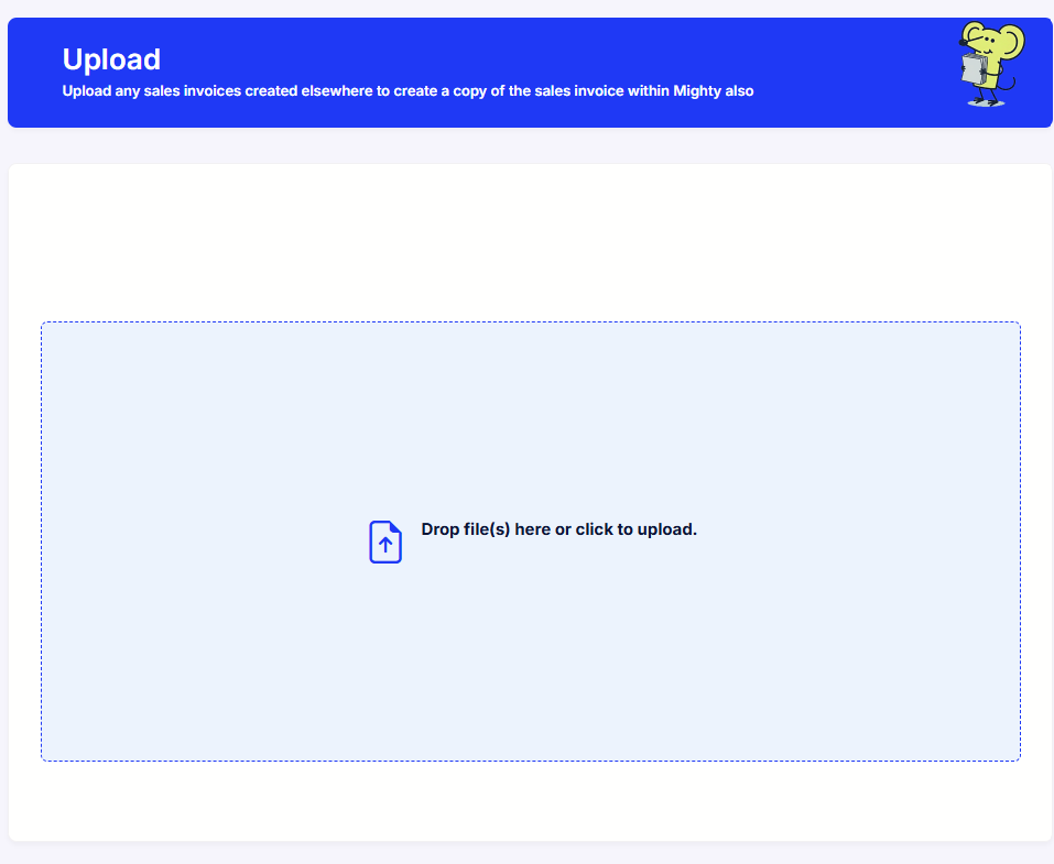Mighty upload screen for sales invoices created elsewhere, with a drag and drop area